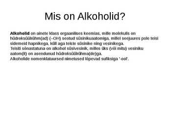 Alkoholide esitlus #2