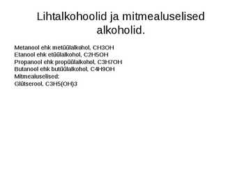 Alkoholide esitlus #3