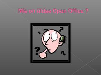 Mis on Open Office #5