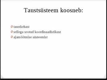 Taustsüsteem #2