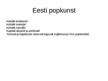 Popkunst Eestis #3