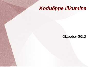 Koduõppe liikumise esitlus