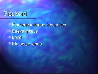 Esimene inimene kosmoses #2