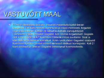 Esimene inimene kosmoses #7