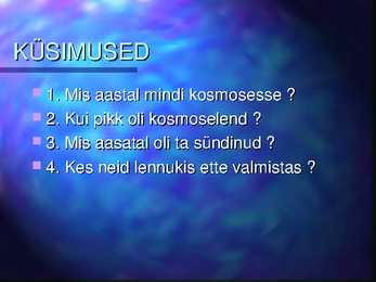 Esimene inimene kosmoses #9
