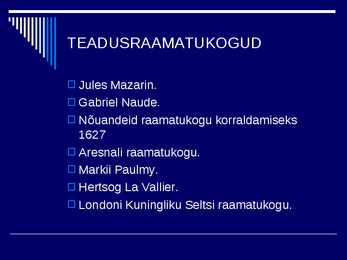RAAMATUKOGUDE JA INFORMATSIOONINDUSE AJALUGU IV #2