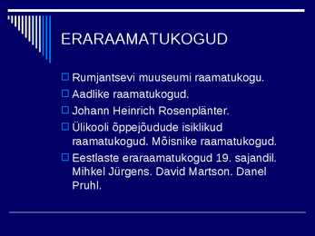RAAMATUKOGUDE JA INFORMATSIOONINDUSE AJALUGU IV #19