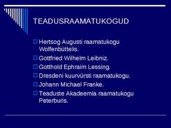 RAAMATUKOGUDE JA INFORMATSIOONINDUSE AJALUGU IV #3