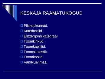 RAAMATUKOGUDE JA INFORMATSIOONINDUSE AJALUGU II #11