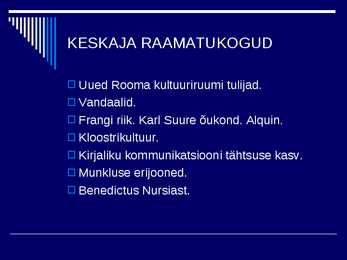 RAAMATUKOGUDE JA INFORMATSIOONINDUSE AJALUGU II #9