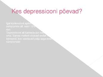 Depressioon ja selle tekkimine #6