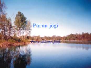 Pärnu jõgi - esitlus