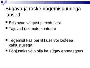 Sensoorsed puuded #13