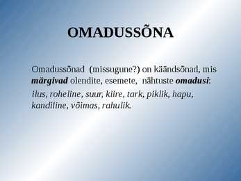 Omadussõna võrdlusastmed #2