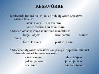 Omadussõna võrdlusastmed #5