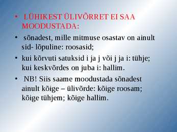 Omadussõna võrdlusastmed #8