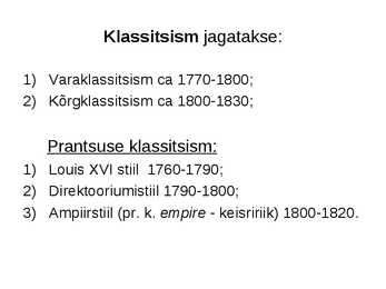 Klassitsismi põhjalik esitlus #3