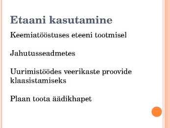 Alkaanid ja nende kasutamine #5