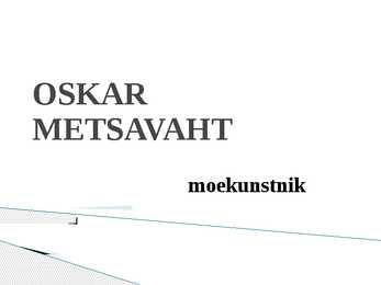 Moekunstnik Oskar Metsavaht