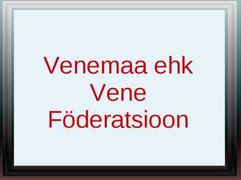 Venemaa vaatamisväärsused-kultuur-kombed