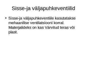Ventilatsioonitööd #6