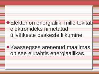 Elekter - füüsika #2