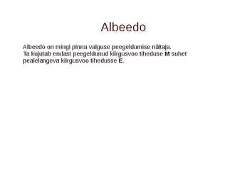 Mis on albeedo ja mis on kahesuunaline peegeldustegur #5