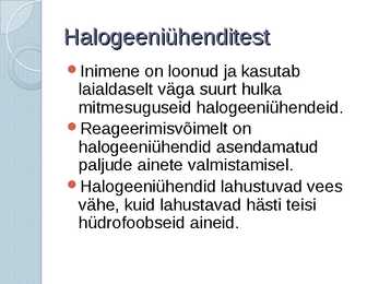 Halogeeniühendid tehnikas ja keskkonnas #2