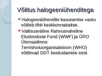 Halogeeniühendid tehnikas ja keskkonnas #15