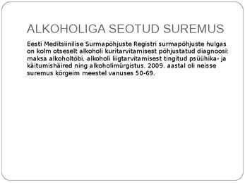Alkoholi mõju tervisele #6