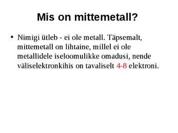 Mittemetallide esitlus #2