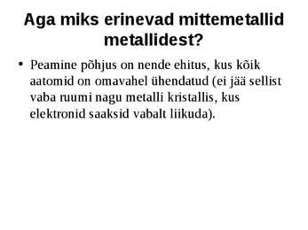 Mittemetallide esitlus #3