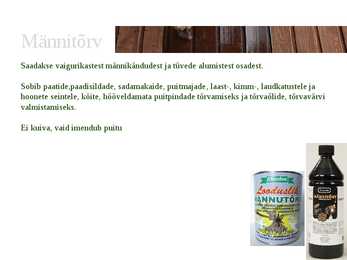 Õlide kasutamine puidu ja muude ehitusmaterjalide viimistlemisel #11