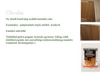 Õlide kasutamine puidu ja muude ehitusmaterjalide viimistlemisel #13