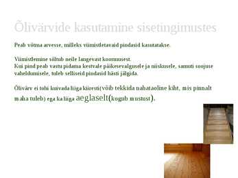 Õlide kasutamine puidu ja muude ehitusmaterjalide viimistlemisel #4