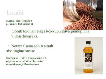Õlide kasutamine puidu ja muude ehitusmaterjalide viimistlemisel #5