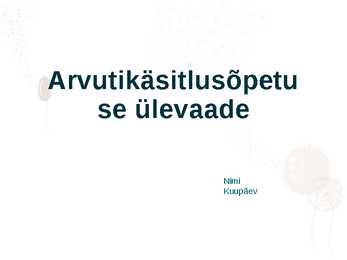 Arvutikäsitlusõppe ülevaade