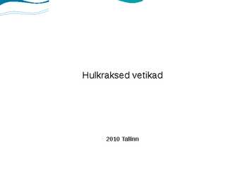 Hulkraksed vetikad