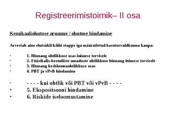 REACH Ekspositsiooni ja ohu hindamisest #2