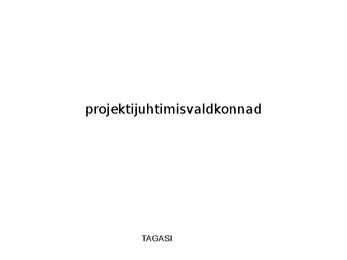 Projektijuhtimise kuldvillak #7