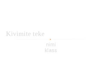 Kivimite teke