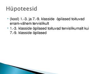 Uurimistöö kaitsekõne- Õpilaste toitumisharjumused #3