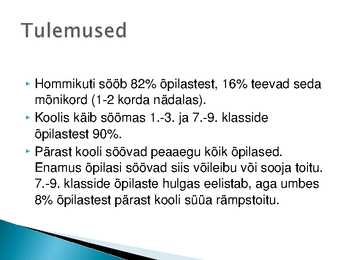 Uurimistöö kaitsekõne- Õpilaste toitumisharjumused #8