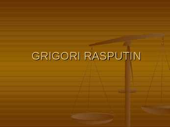 GRIGORI RASPUTIN