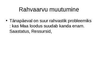 Rahvastik ja asutus #6