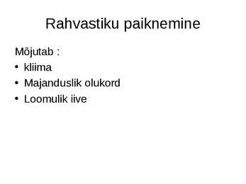 Rahvastik ja asutus #8