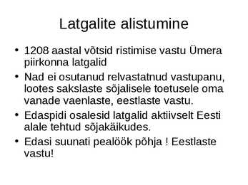 Eesti ajalugu-Keskaeg- Liivimaa ristisõda #13