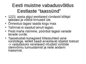 Eesti ajalugu-Keskaeg- Liivimaa ristisõda #20