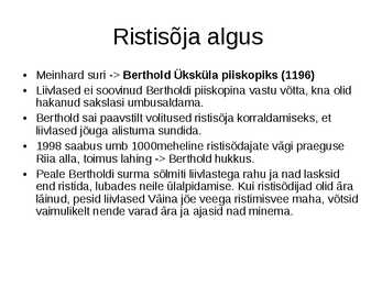 Eesti ajalugu-Keskaeg- Liivimaa ristisõda #9