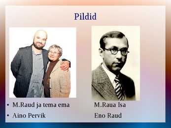 Mihkel Raud Esitlus #10